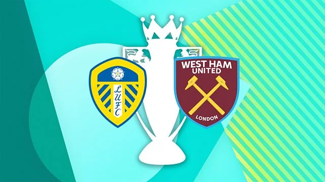 Soi kèo Leeds United vs West Ham - Vòng 9 N.H.A (25/10) 1 Soi kèo bóng đá Leeds United vs West Ham vòng 9 Ngoại Hạng Anh